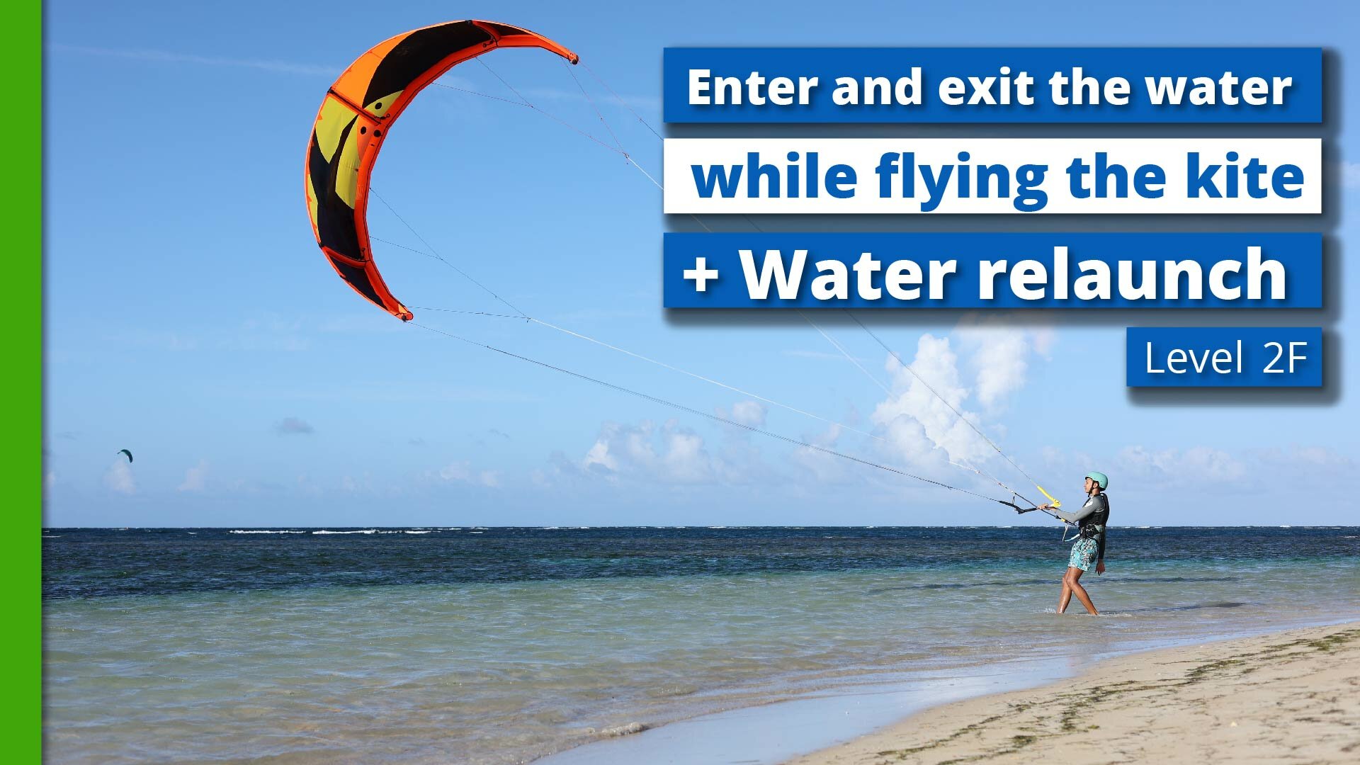 Level 2F - Enter and exit the water while flying the kite + Water relaunch 
