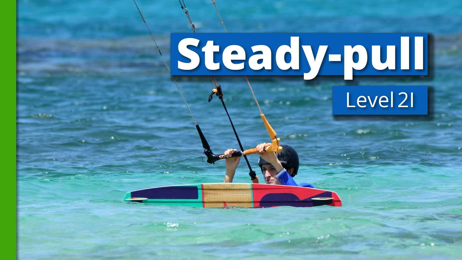 Level 2I - 1 - Steady-pull 