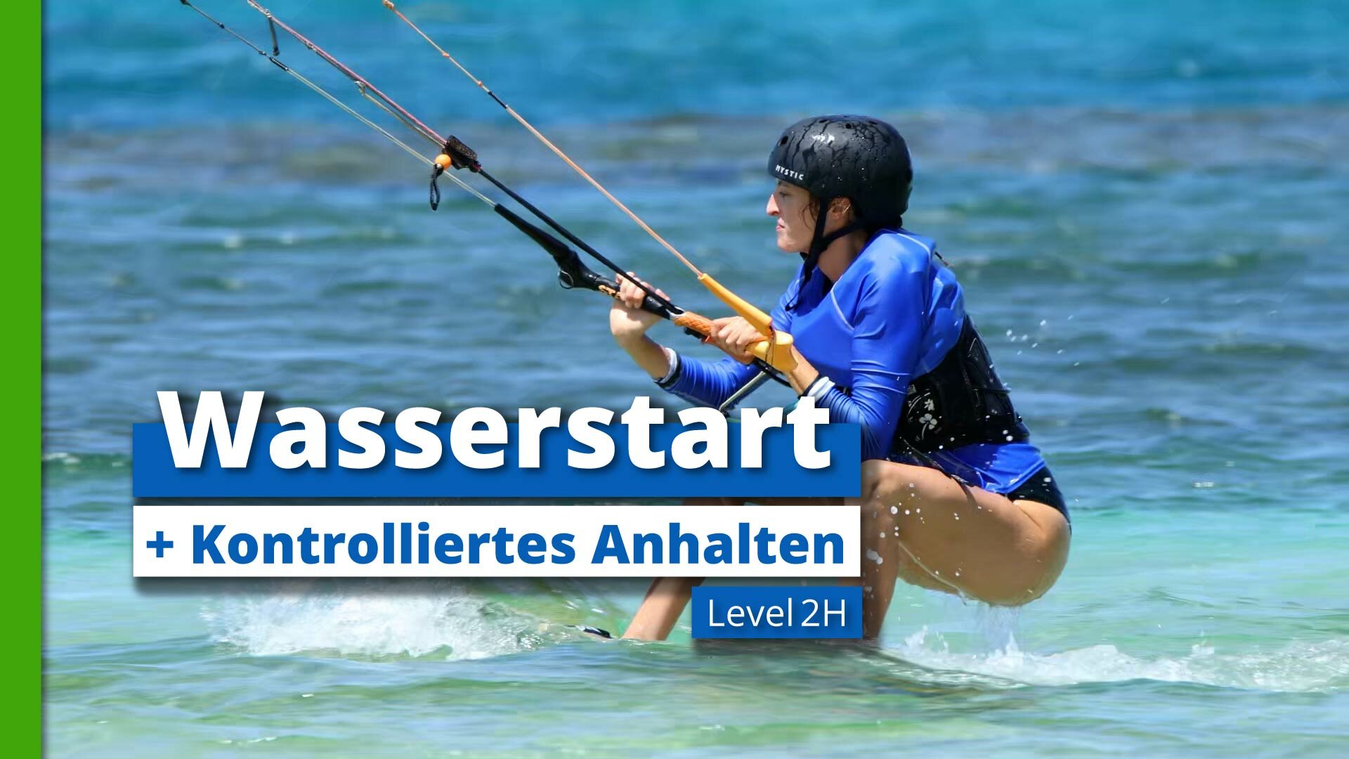 Level 2I - 2 - Wasserstart + Kontrolliertes Anhalten