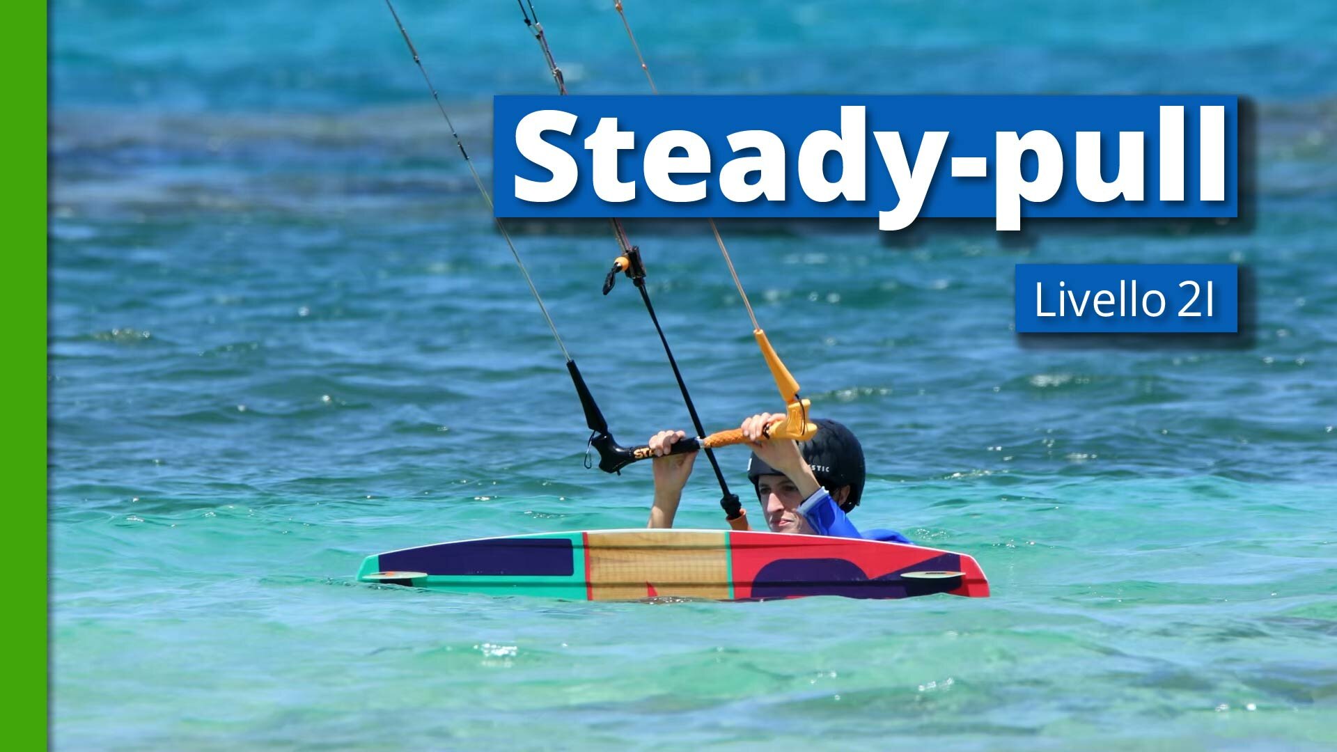 Livello 2I - 1 - Steady-pull