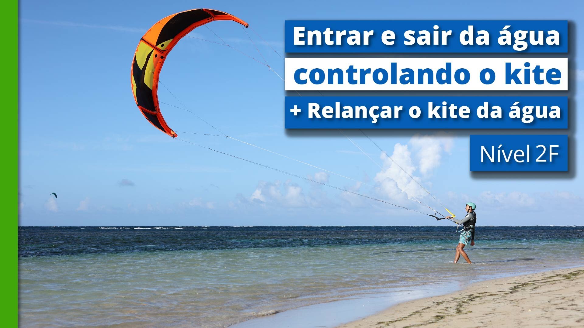 Nível 2F - Entrar e sair da água controlando o kite + Relançar o kite da água