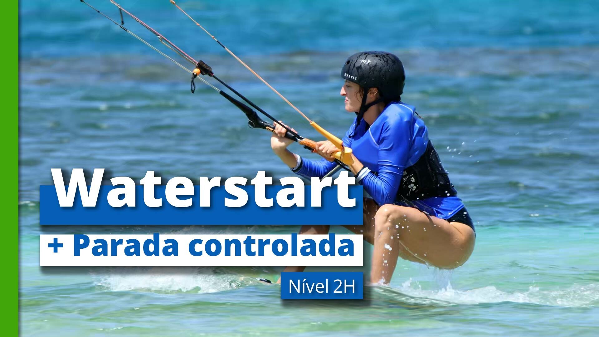 Nível 2I - 2 - Waterstart + Parada controlada