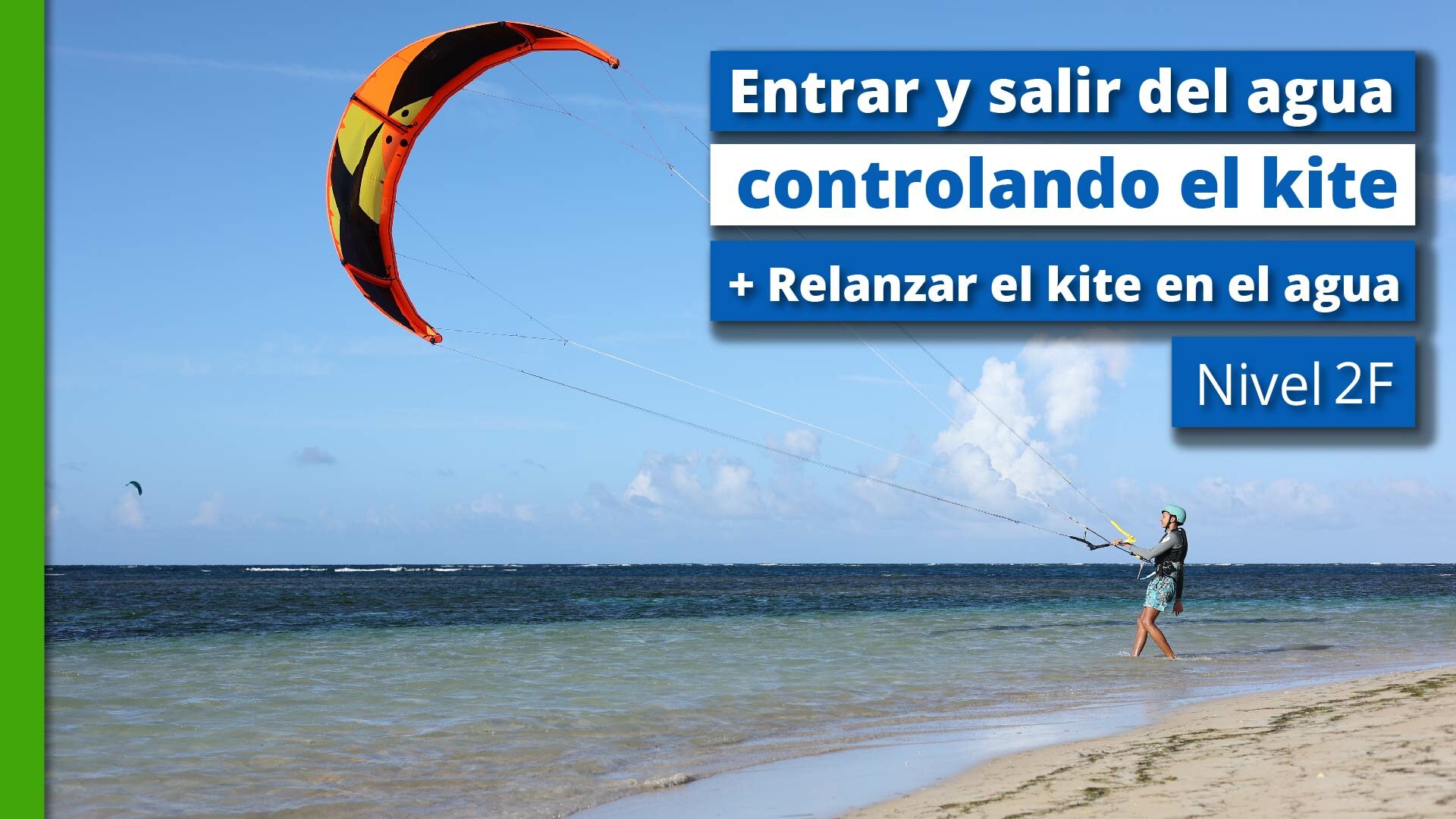 Nivel 2F - Entrar y salir del agua controlando el kite + Relanzar el kite en el agua