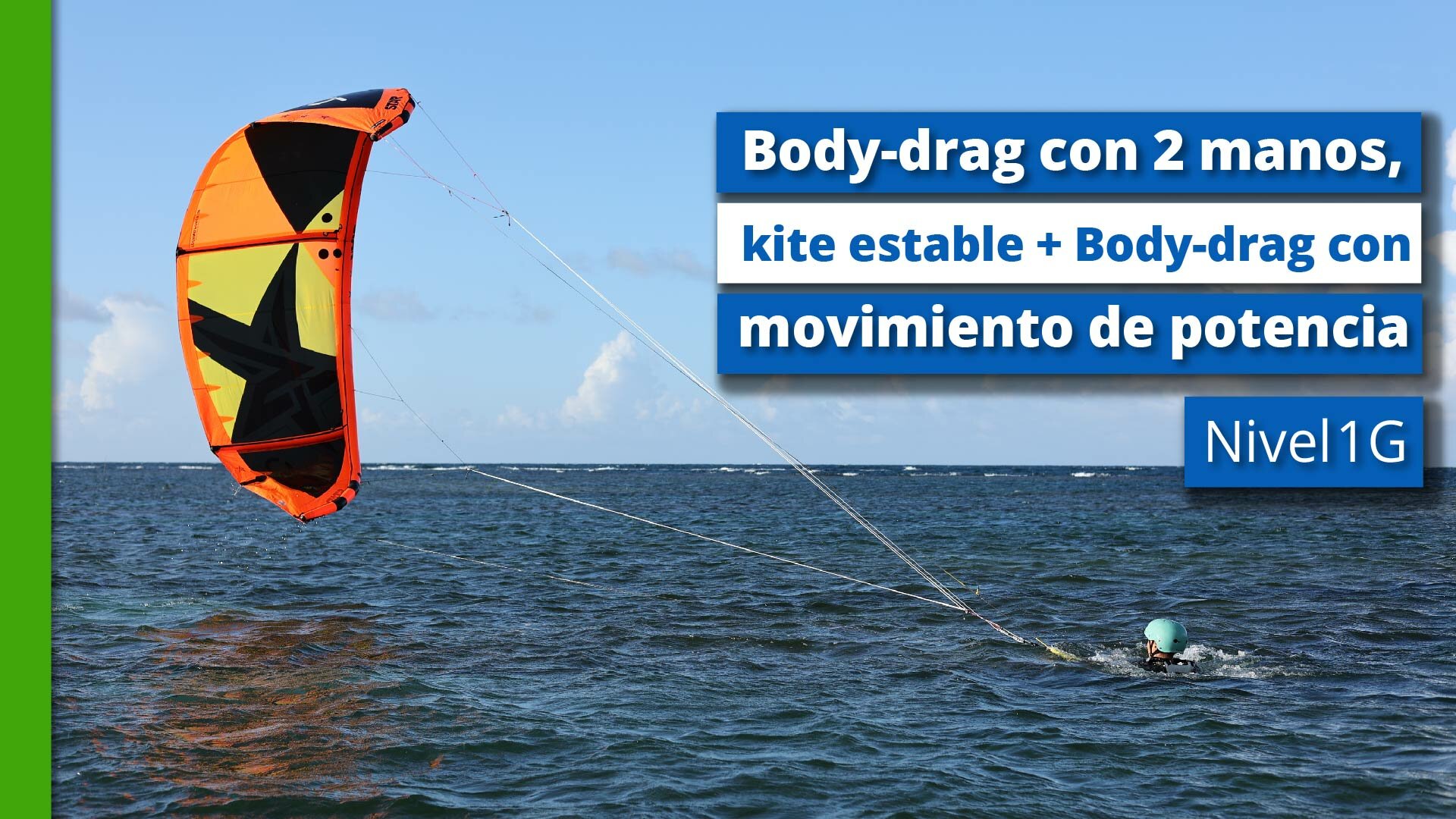 Nivel 2G - Body-drag con 2 manos, kite estable + Body-drag con movimiento de potencia